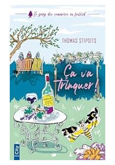 Le gang des commères au foulard, t 2 : Ça va trinquer !