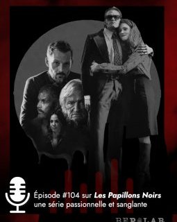 Les Papillons noirs, l'auteur derrière l'acteur qui joue l'acteur...