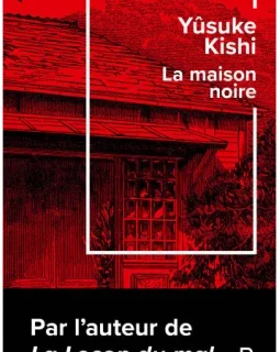 La Maison noire - Yusuke Kishi