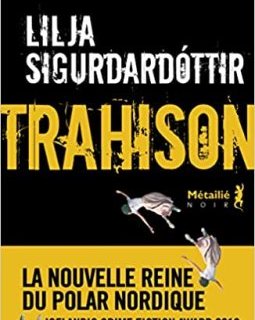 Trahison - Lilja Sigurdardottir