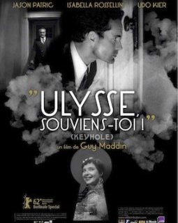 Ulysse, souviens-toi ! - Guy Maddin