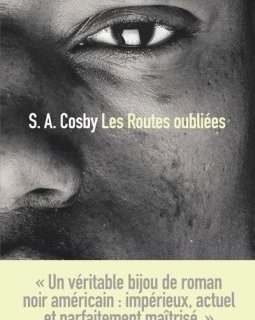 Les routes oubliées - S. A. Cosby