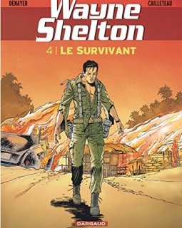 Wayne Shelton - tome 4 - Survivant (Le)