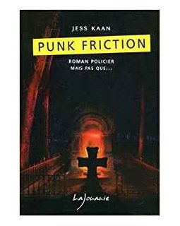 Punk Friction - Jess Kaan