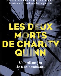 Les Deux morts de Charity Quinn - Katerina Autet 