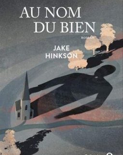 Au nom du Bien - Jake Hinkson 
