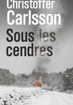 Sous les cendres - Christoffer Carlsson