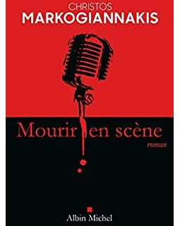 Mourir en scène - Christos Markogiannakis