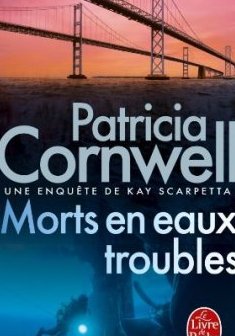 Mort en eaux troubles - Patricia Cornwell