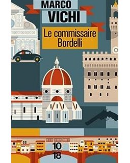Le commissaire Bordelli - Marco Vichi