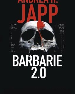 Barbarie 2.0 - Andrea H. Japp