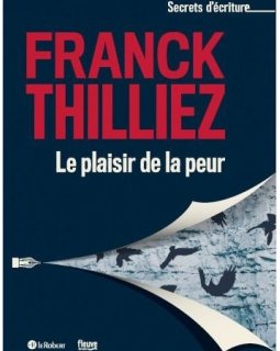 Le plaisir de la peur - Franck Thilliez