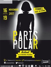 Femmes face au crime, Paris Polar 2017 se dévoile !