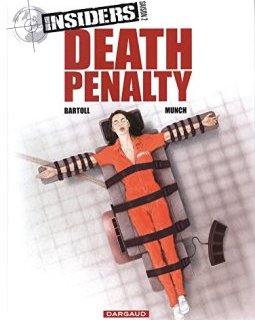 Insiders - Saison 2 - tome 3 - Death penalty - Jean-Claude Bartoll