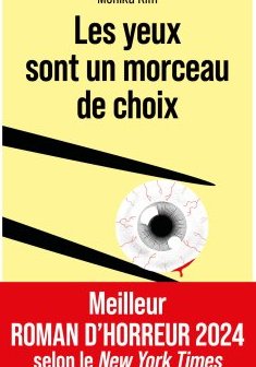 Les yeux sont un morceau de choix - Monika Kim