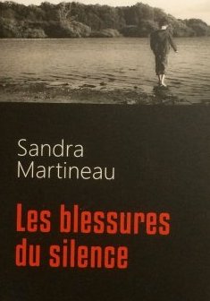 Les blessures du silence - Sandra Martineau