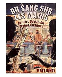 Du sang sur les mains - Matt Kindt