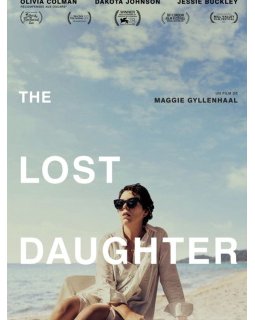 5 raisons de regarder The Lost Daughter