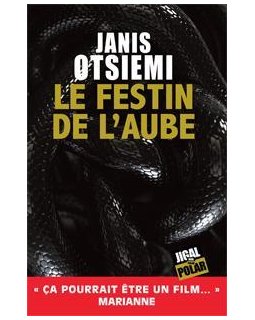 Le festin de l'aube - Janis Otsiemi