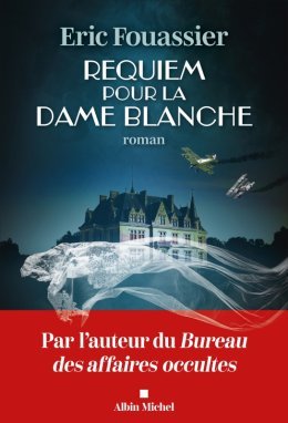  Requiem pour la dame blanche - Éric Fouassier