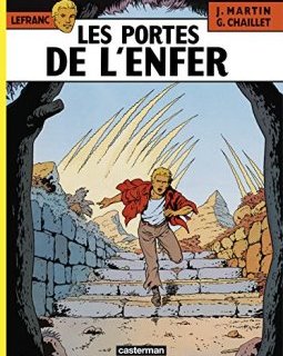 Lefranc, tome 5 : Les portes de l'enfer - Gilles Chaillet - Jacques Martin -