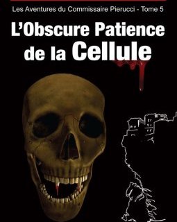  L'Obscure patience de la cellule - Marie-Hélène Ferrari