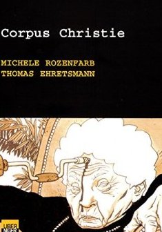 Corpus Christie - Thomas Ehretsmann - Michele Rozenfarb