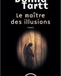 Le Maître des illusions - Donna Tartt