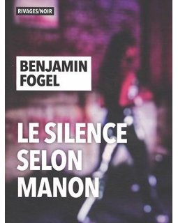 Le Silence selon Manon - L'interrogatoire de Benjamin Fogel