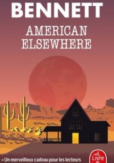 American Elsewhere - Robert Jackson Bennett