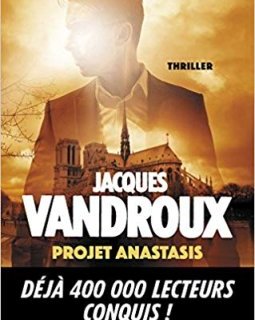 Projet Anastasis - Jacques Vandroux 