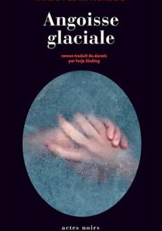 Angoisse glaciale-Mads Peder Nordbo