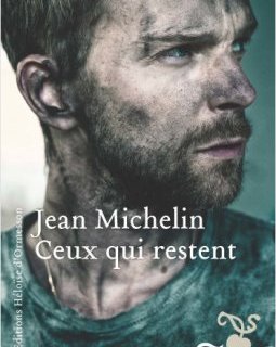 Ceux qui restent - Jean Michelin