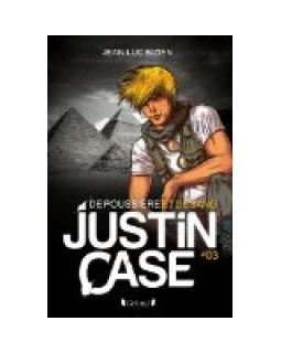Justin Case, tome 3 : De poussière et de sang