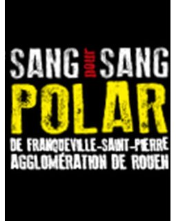 Sang pour Sang polar revient pour une 7ème édition !
