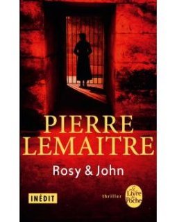 Rosy & John - Pierre Lemaitre 
