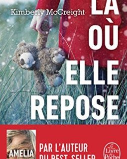 Là où elle repose - Kimberly McCreight