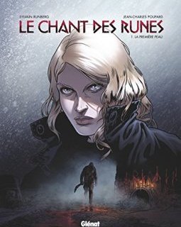 Le Chant des Runes - Tome 01 : La Première peau - Sylvain Runberg