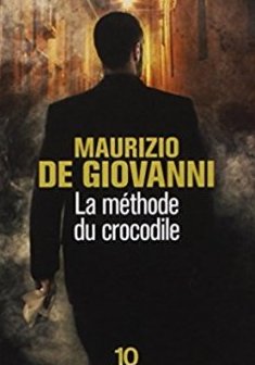 La méthode du crocodile - Maurizio De Giovanni