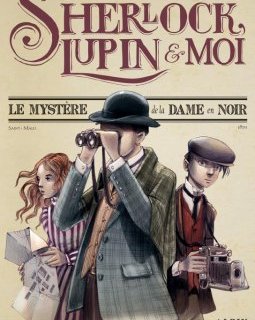Sherlock, Lupin & moi Tome 1 - Irene Adler