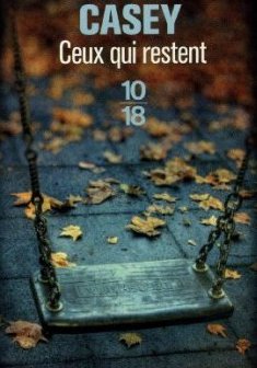 Ceux qui restent - Jane Casey