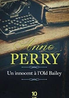 Un innocent à l'Old Bailey - Anne Perry