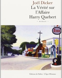 La vérité sur l'Affaire Harry Quebert - Joël Dicker