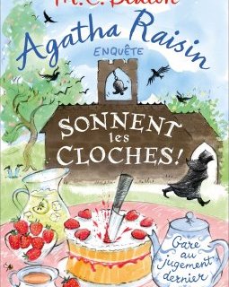 Agatha Raisin enquête, tome 29 : Sonnent les cloches ! - M.C. Beaton