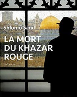 La Mort du Khazar rouge - Sholmo Sand