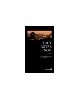 Tout autre nom - Craig Johnson