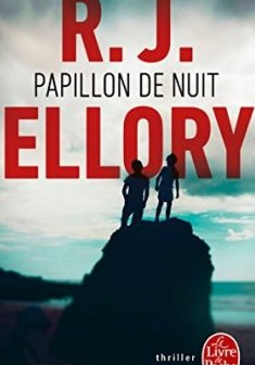 Papillon de nuit - Prix des Lecteurs Polar 2017 - R. J. Ellory - Maxime Chattam - Fred Vargas