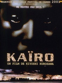 Kaïro de Kyoshi Kurosawa, les bonnes raisons de le revoir... 