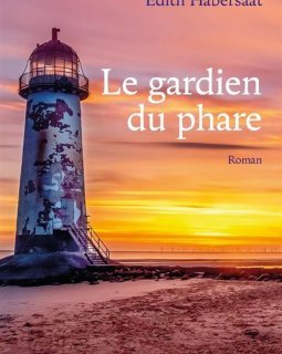 Le gardien du phare - Edith Habersaat
