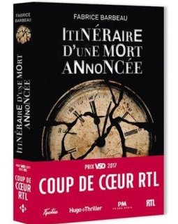 Itinéraire d'une mort annoncée - Coup de coeur RTL - Fabrice Barbeau
